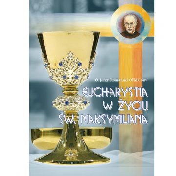 Eucharystia – sw Maksymilian